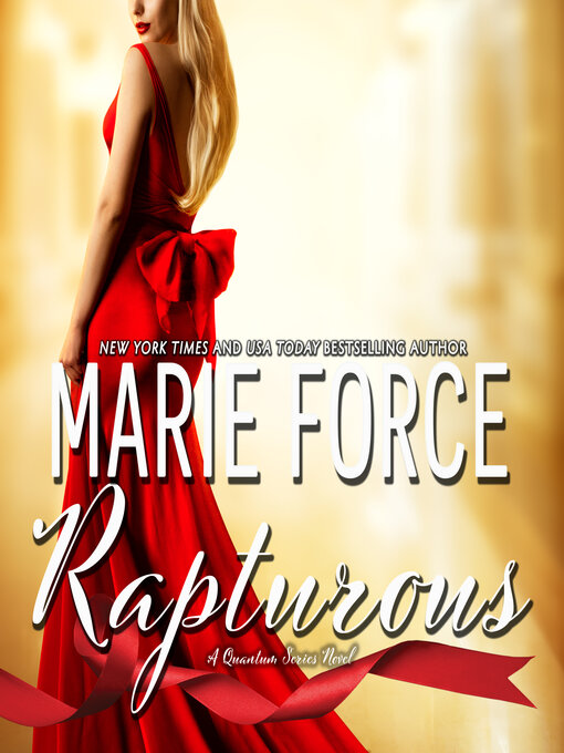 Title details for Rapturous by Marie Force - Available